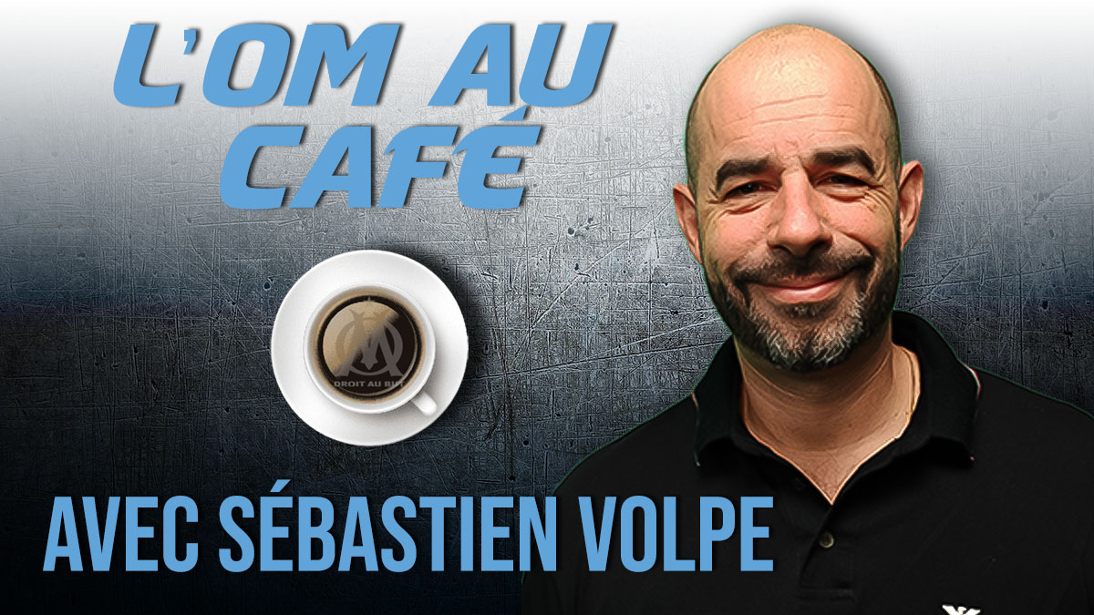 Replay de l'OM au café avec Sébastien Volpe et Romain Haering !