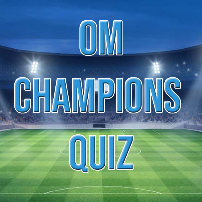 OM Champions Quiz : 8ème de finale  opposant Bastien Cordoléani et Karim Diouf